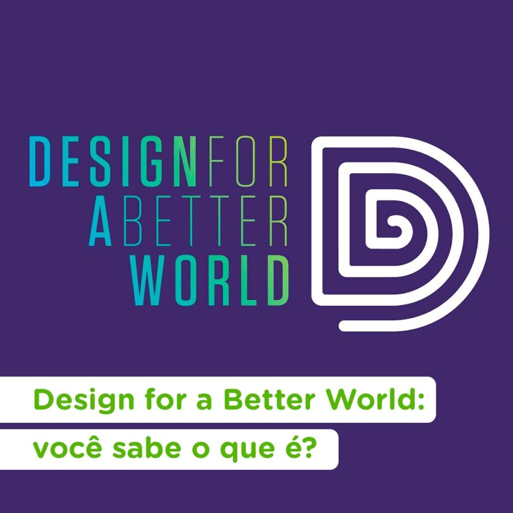 03 12 Design for a better world voce sabe o que e